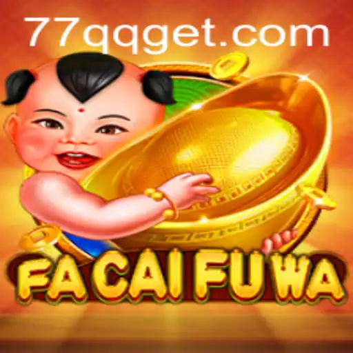 The Exciting World of FaCaiFuWa: A Deep Dive into Gameplay and More